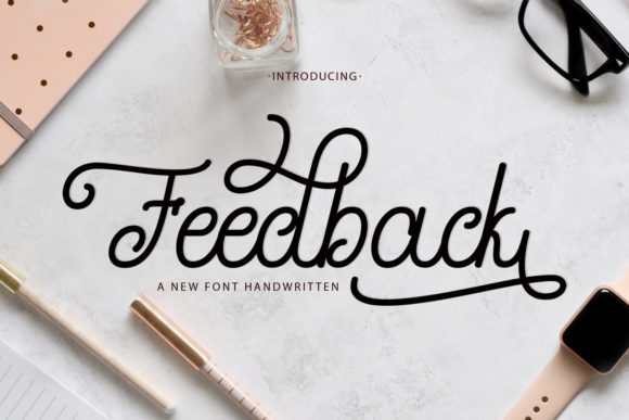 Feedback: The Script Font for Standout Campaigns
